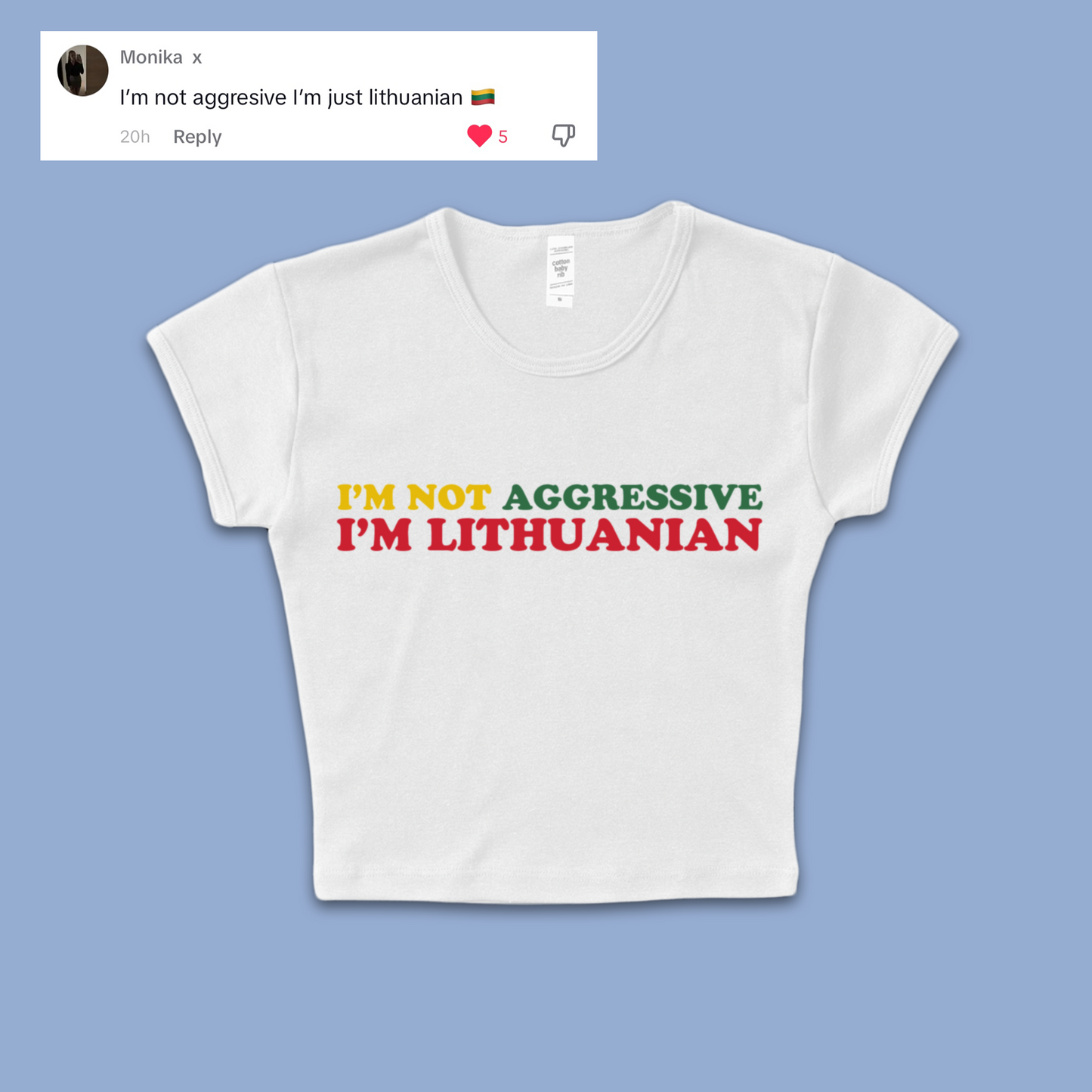 "I'm Not Aggressive, I'm Lithuanian" Baby T Shirt