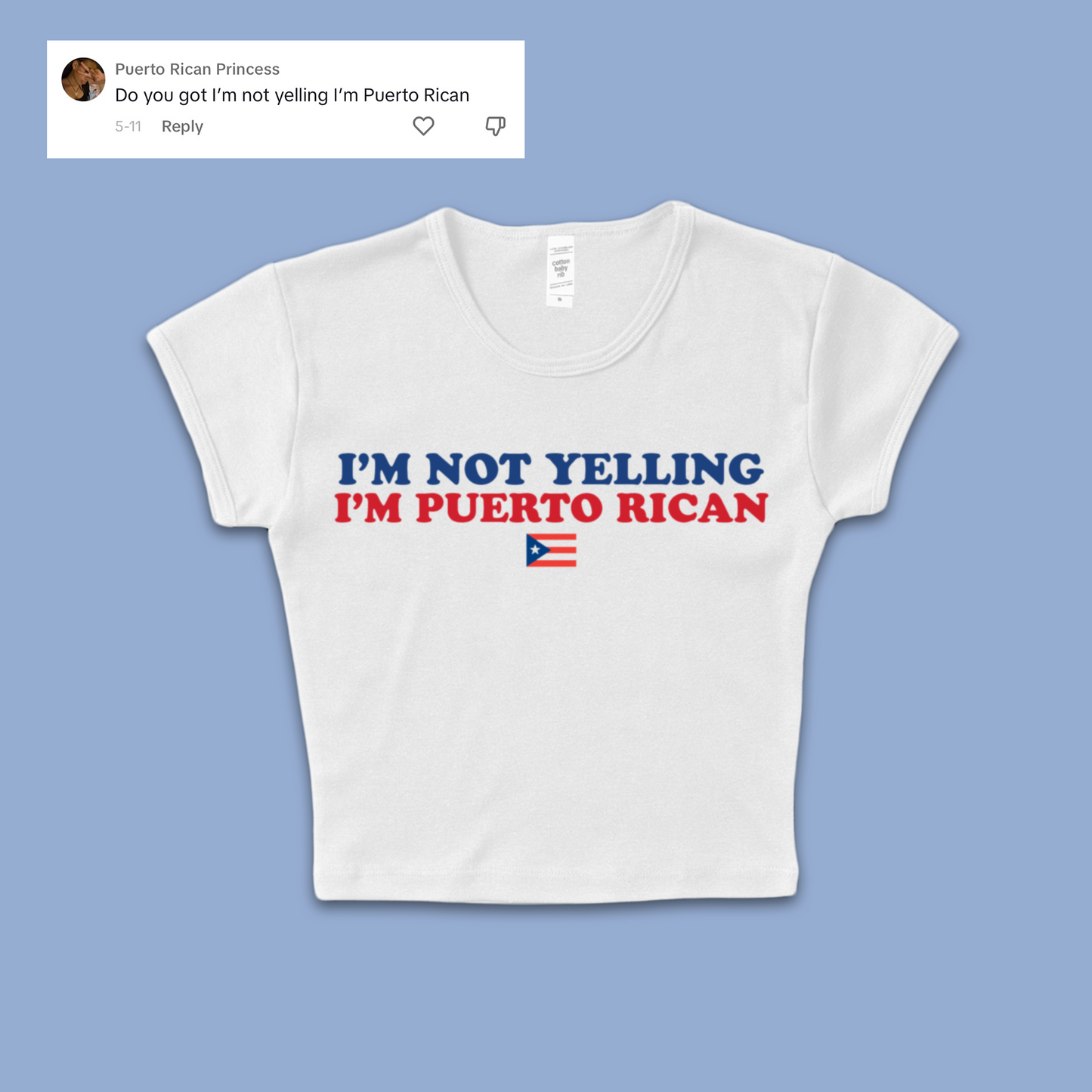 "I'm Not Yelling, I'm Puerto Rican" Baby T Shirt